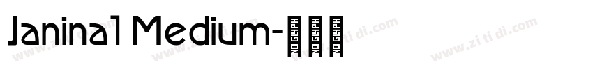 Janina1 Medium字体转换